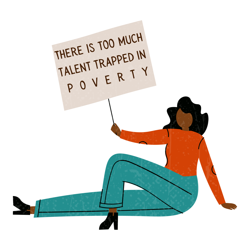 There is Too Much Talent Trapped In Poverty